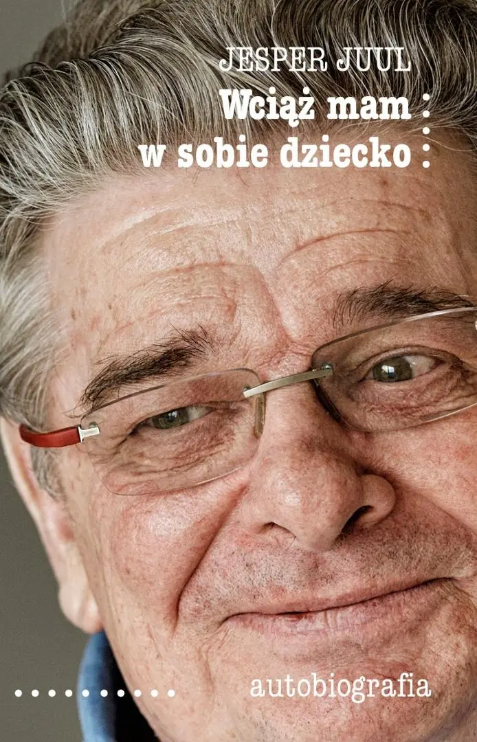 Książka - Wciąż mam w sobie dziecko. Autobiografia