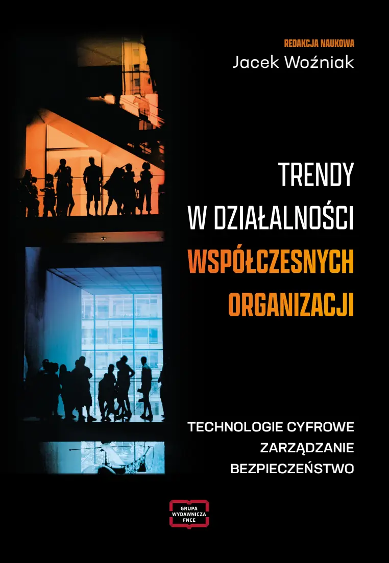 Książka - Trendy w działalności współczesnych organizacji. Technologie cyfrowe, zarządzanie, bezpieczeństwo