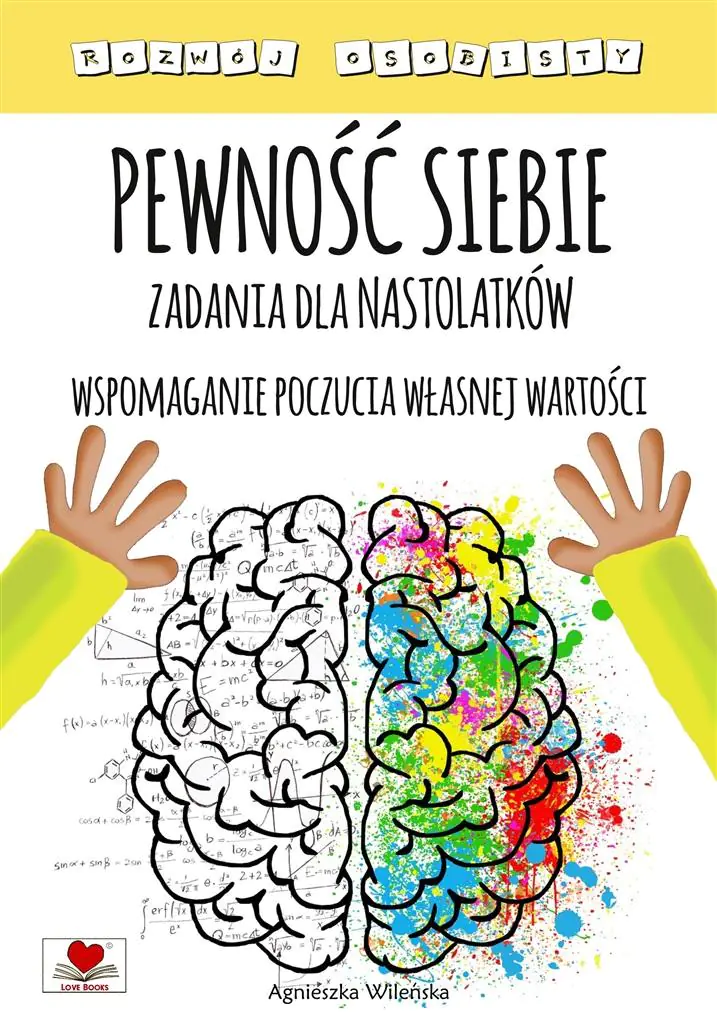 Książka - Pewność siebie. Zadania dla nastolatków. Wspomaganie poczucia własnej wartości