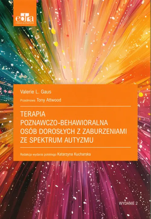 Książka - Terapia poznawczo-behawioralna osób dorosłych z zaburzeniami ze spektrum autyzmu