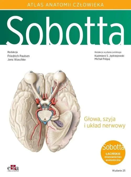 Książka - Atlas anatomii człowieka Sobotta Tom 3 Łacińskie mianownictwo Głowa, szyja i układ nerwowy