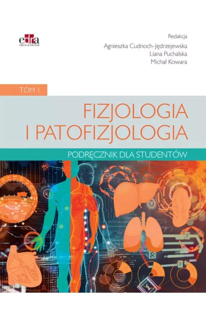 Książka - Fizjologia i patofizjologia. Podręcznik dla studentów. Tom 1