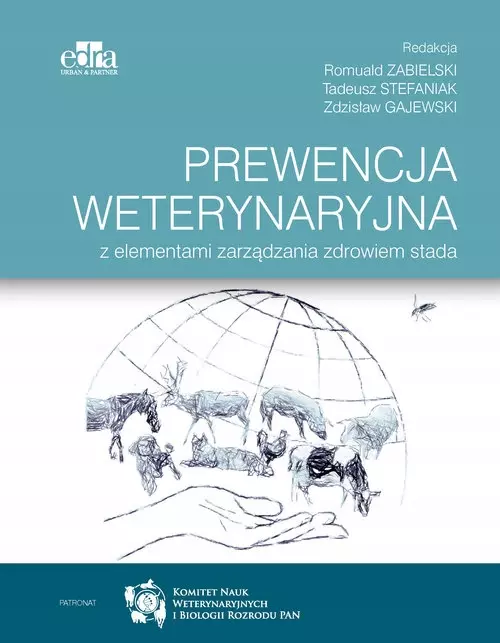 Książka - Prewencja weterynaryjna z elementami zarządzania zdrowiem stada