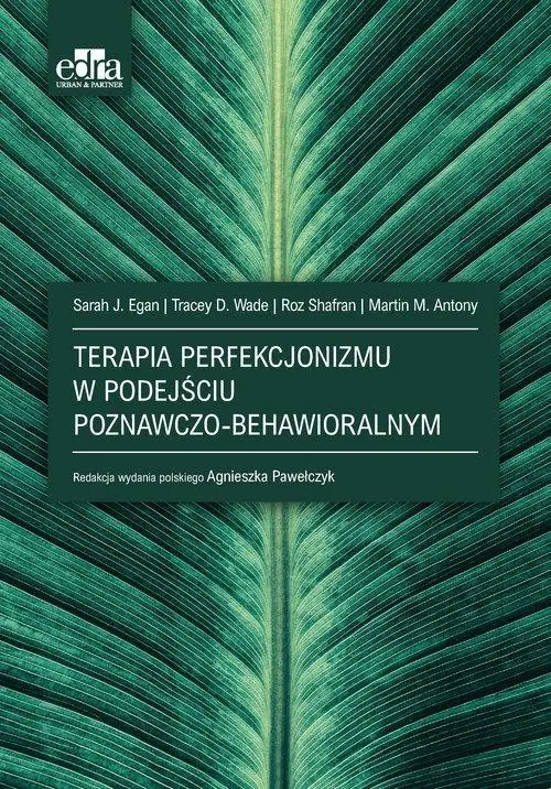 Książka - Terapia perfekcjonizmu w podejściu poznawczo-behawioralnym
