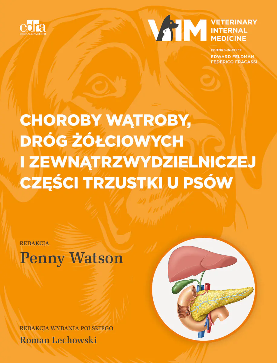 Książka - Choroby wątroby, dróg żółciowych i zewnątrzwydzielniczej części trzustki u psów