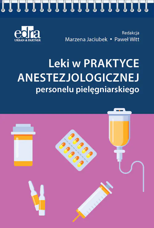 Książka - Leki w praktyce anestezjologicznej personelu pielęgniarskiego