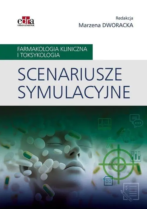 Książka - Scenariusze symulacyjne Farmakologia kliniczna i toksykologia