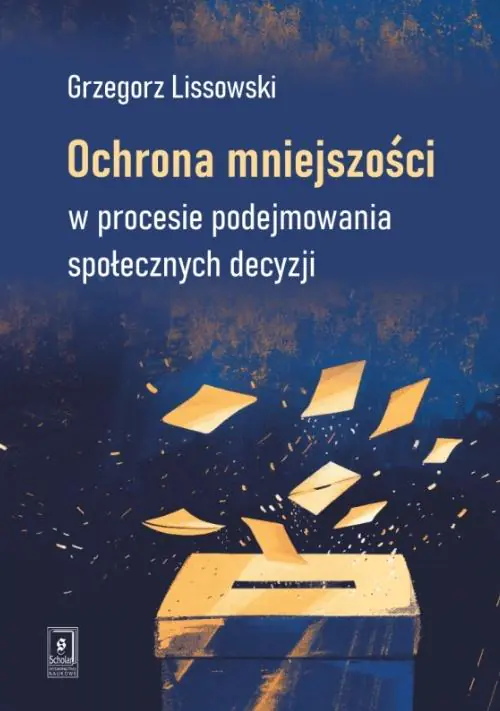 Książka - Ochrona mniejszości w procesie podejmowania społecznych decyzji