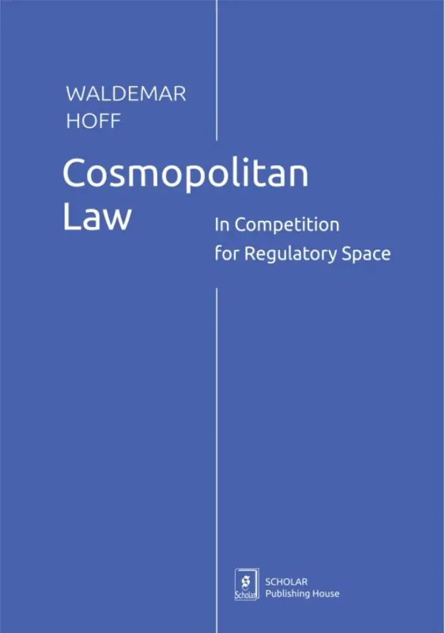 Książka - Cosmopolitan Law. In Competition for Regulatory Space