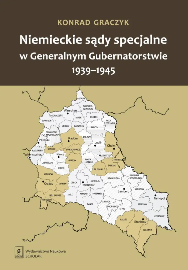 Książka - Niemieckie sądy specjalne w Generalnym Gubernatorstwie 1939-1945