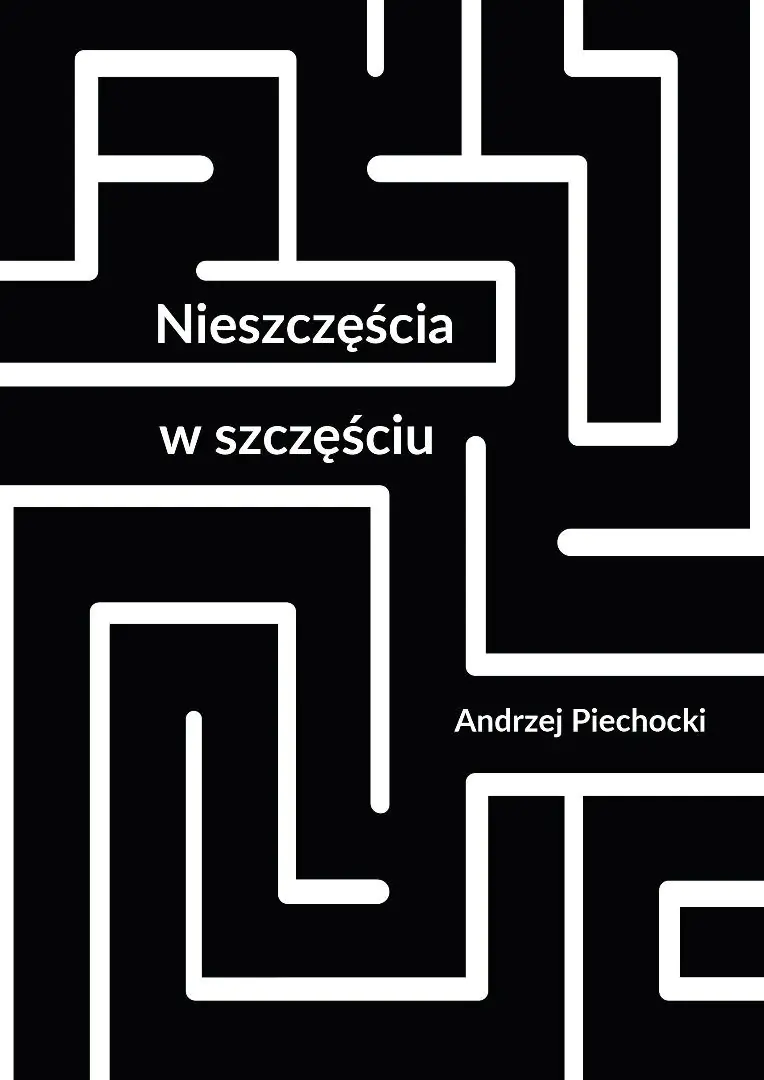 Książka - Nieszczęścia w szczęściu