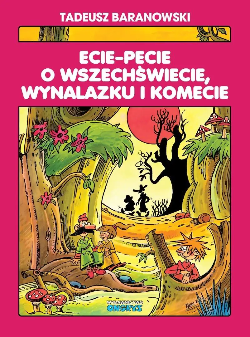 Książka - Ecie-Pecie o wszechświecie, wynalazku i komecie