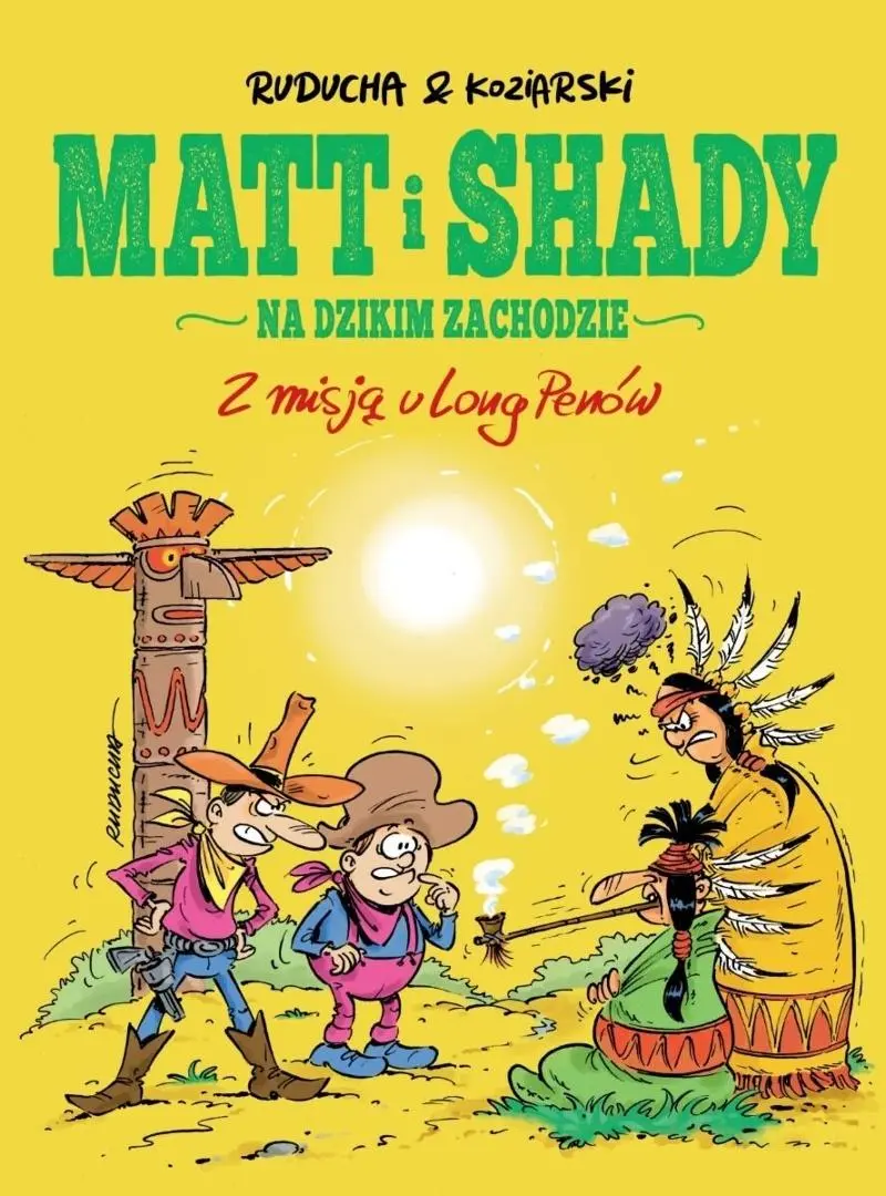 Książka - Matt i Shady na Dzikim Zachodzie T.1 Z misją u...