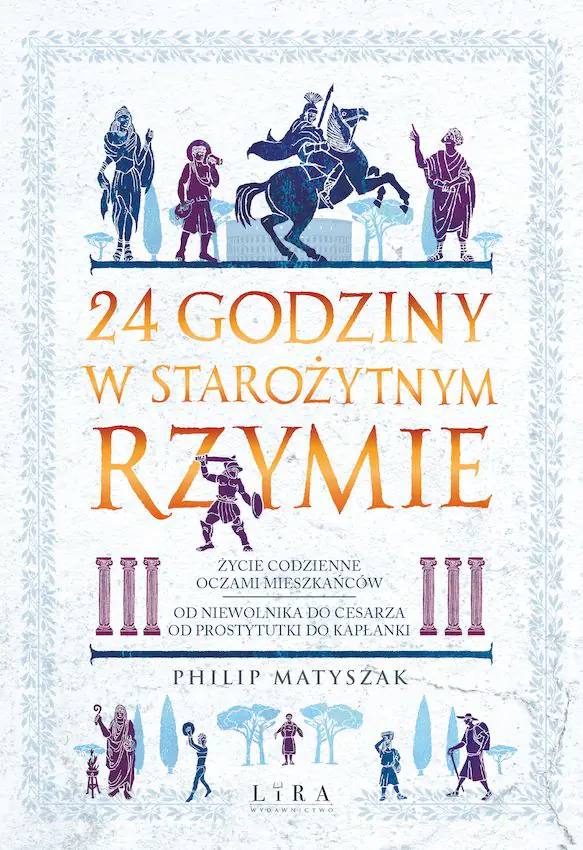 Książka - 24 godziny w starożytnym Rzymie