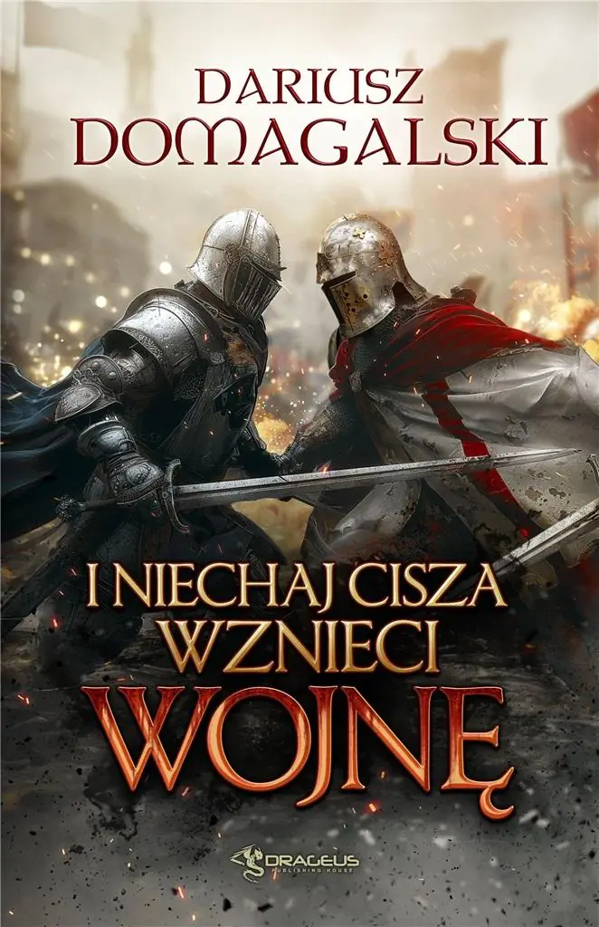 I niechaj cisza wznieci wojnę