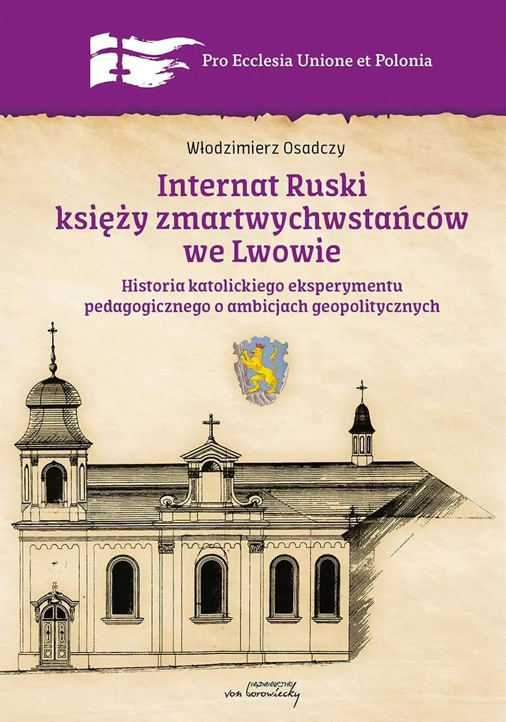 Książka - Internat Ruski księży zmartwychwstańców we Lwowie