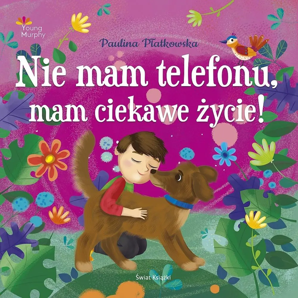 Książka - Nie mam telefonu, mam ciekawe życie!
