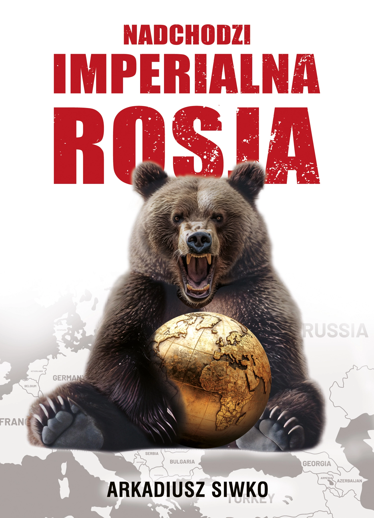 Książka - Nadchodzi imperialna Rosja