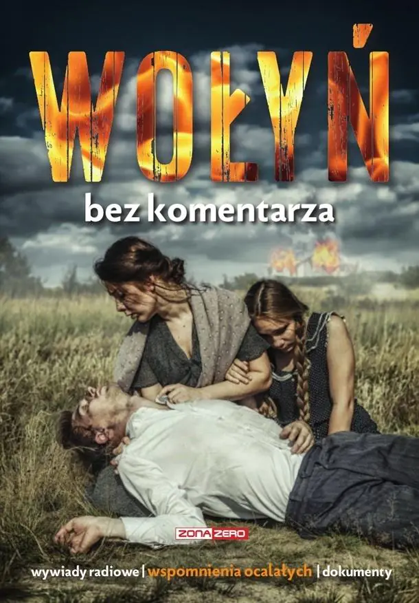 Książka - Wołyń. Bez komentarza