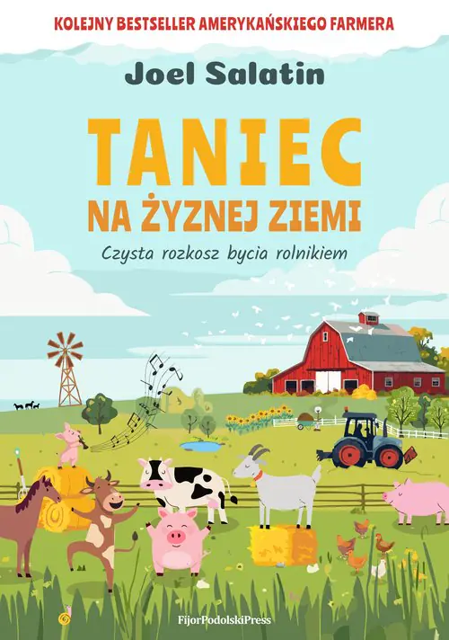 Książka - Taniec na żyznej ziemi. Czysta rozkosz bycia...