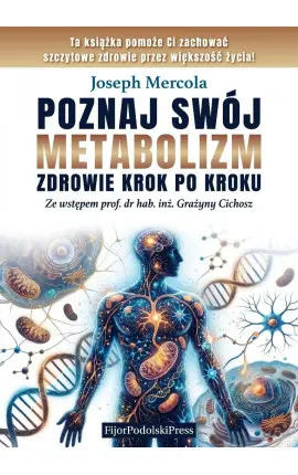 Książka - Poznaj swój metabolizm. Zdrowie krok po kroku