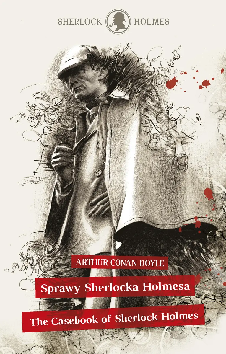 Książka - Sherlock Holmes. Sprawy Sherlocka Holmesa / The Casebook of Sherlock Holmes