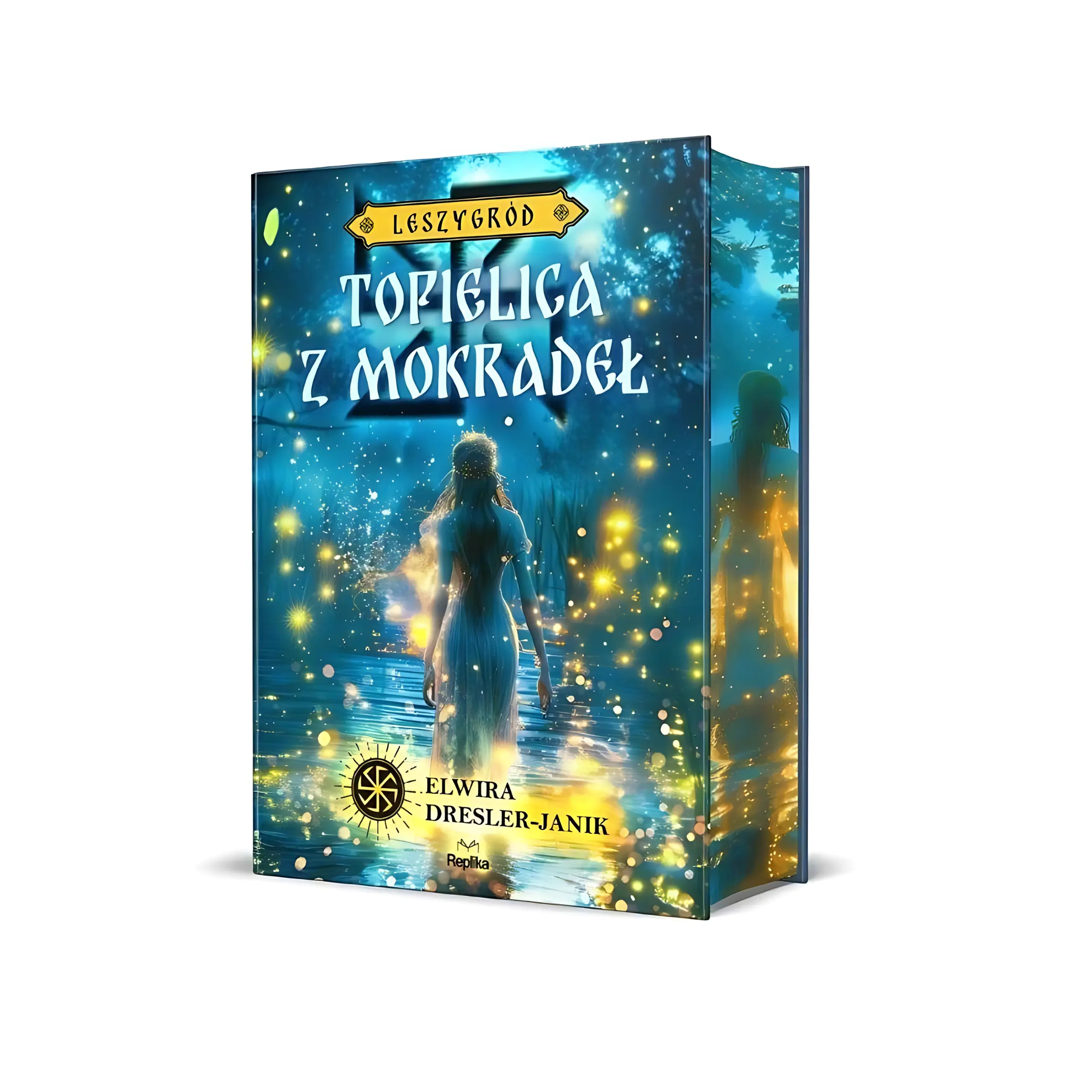 Książka - Topielica z mokradeł. Leszygród. Tom 2