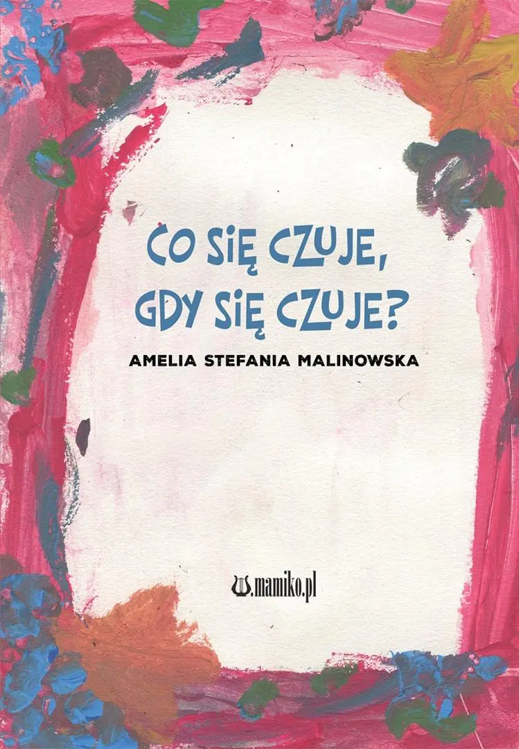Książka - Co się czuje, gdy się czuje?