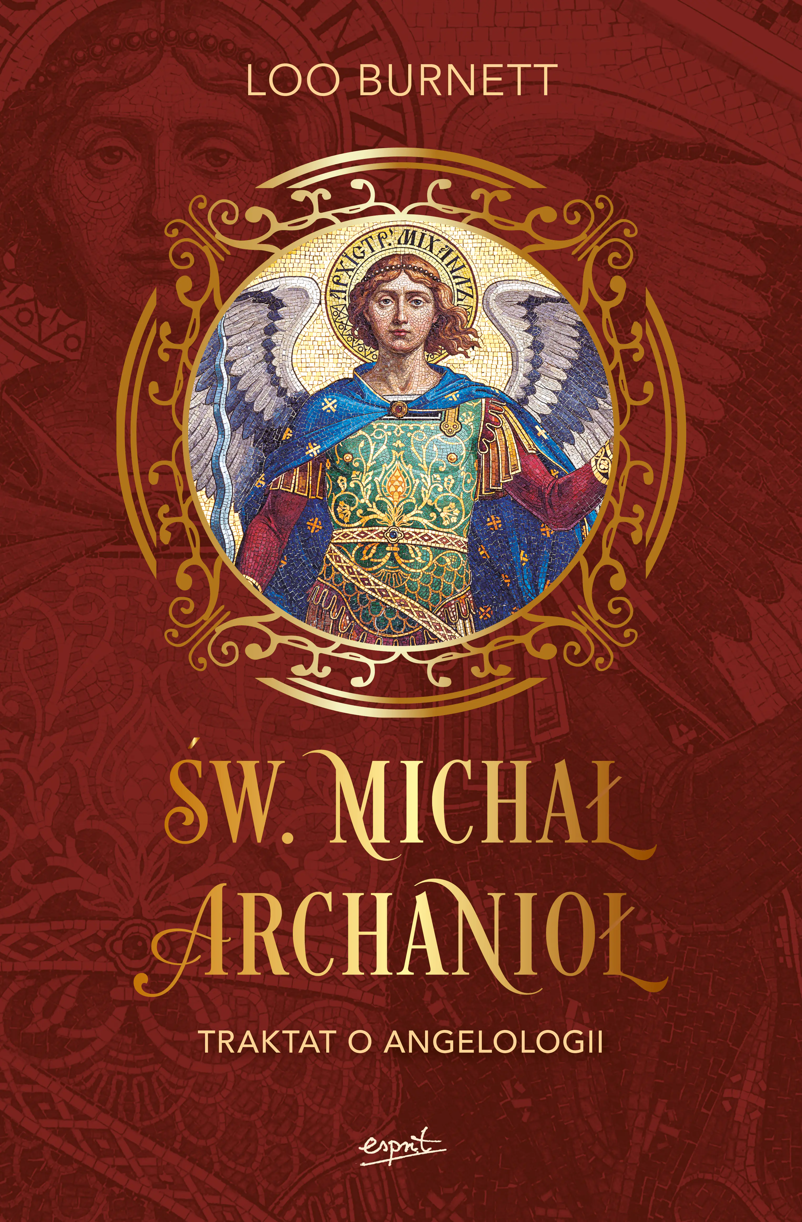 Książka - Święty Michał Archanioł. Traktat o angelologii