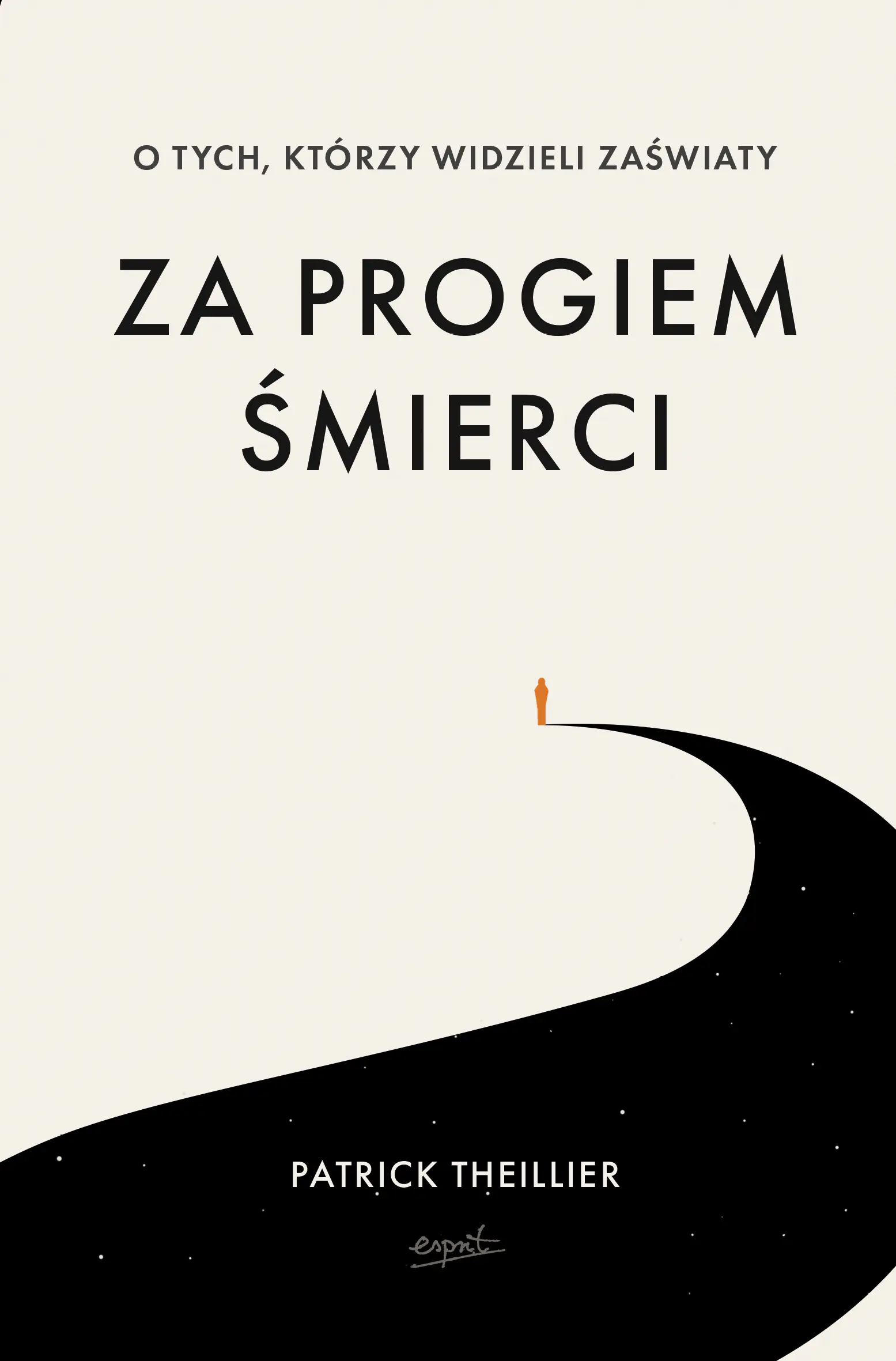 Książka - Za progiem śmierci. O tych, którzy widzieli zaświaty