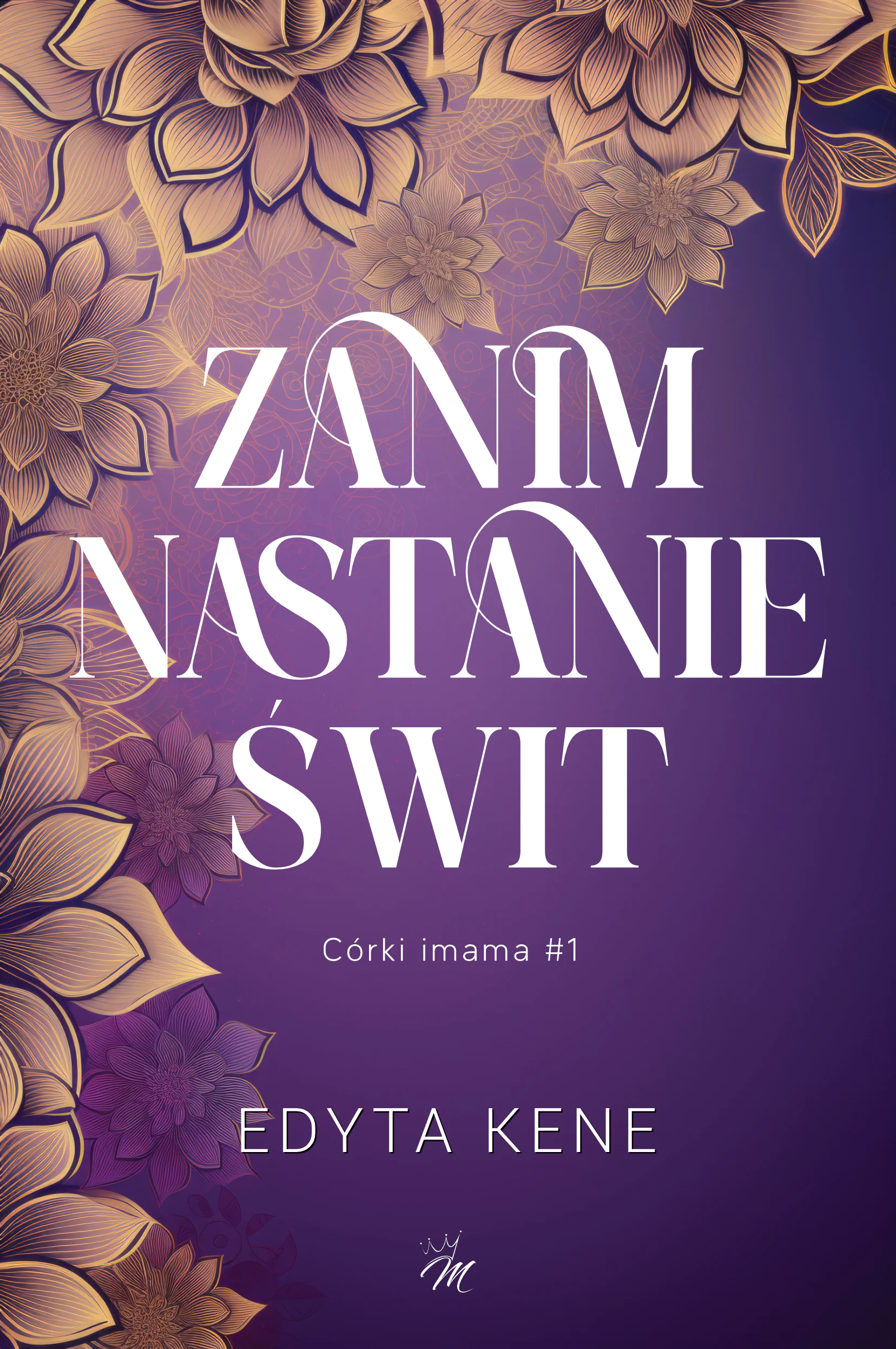Książka - Zanim nastanie świt. Córki imama. Tom 1