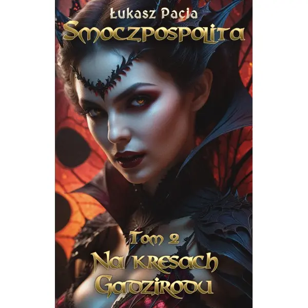 Książka - Smoczpospolita. Tom 2 - Na kresach Gadzirodu