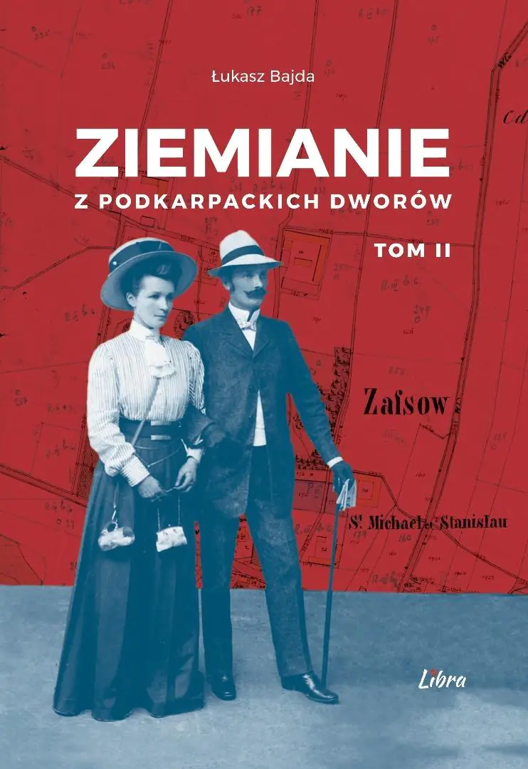 Książka - Ziemianie z podkarpackich dworów. Tom 2