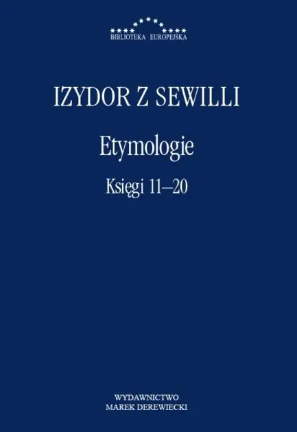 Książka - Etymologie. Księgi 11-20