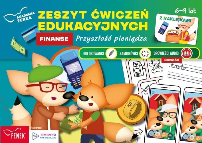Książka - Akademia Fenka. Finanse. Przyszłość pieniądza. Zeszyt ćwiczeń edukacyjnych