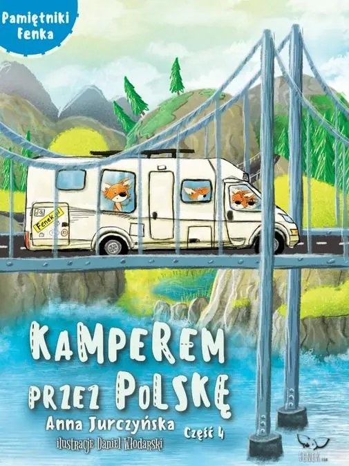 Książka - Pamiętnik Fenka. Kamperem przez Polskę 4