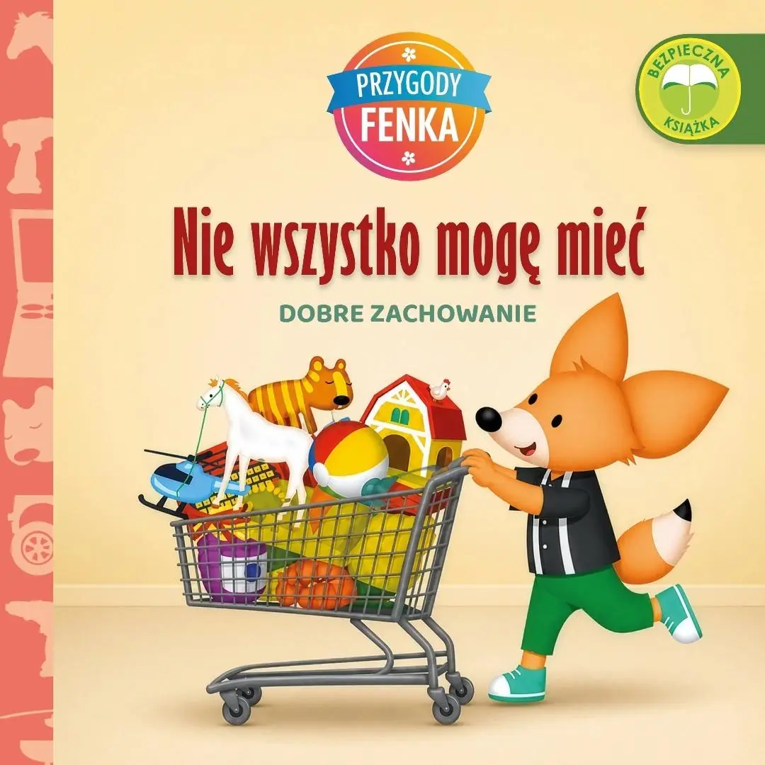 Książka - Nie wszystko mogę mieć. Dobre zachowanie. Przygody Fenka