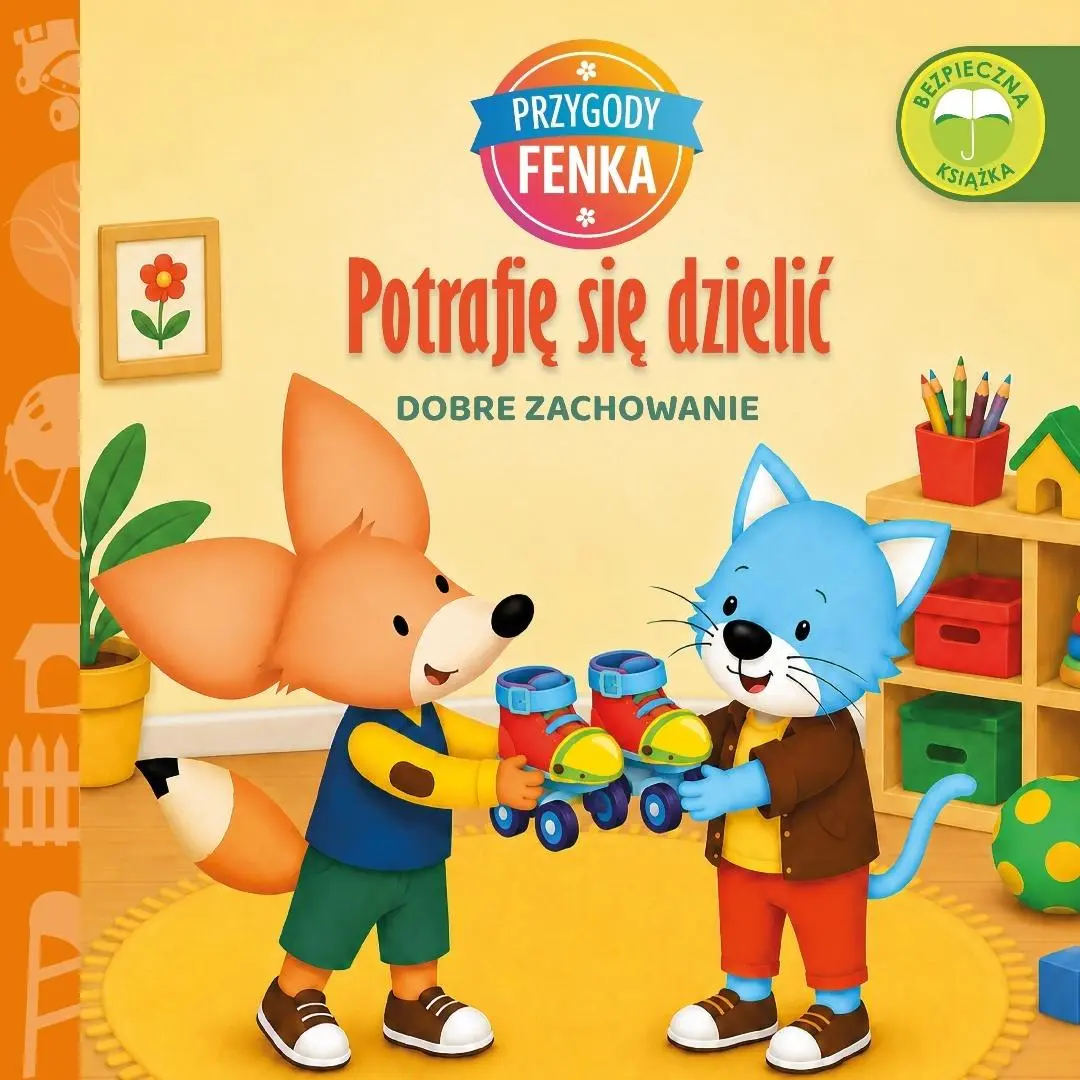 Książka - Potrafię się dzielić. Dobre zachowanie. Przygody Fenka