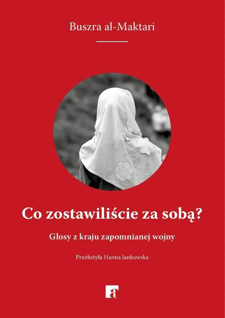 Książka - Co zostawiliście za sobą? Głosy z kraju zapomnianej wojny