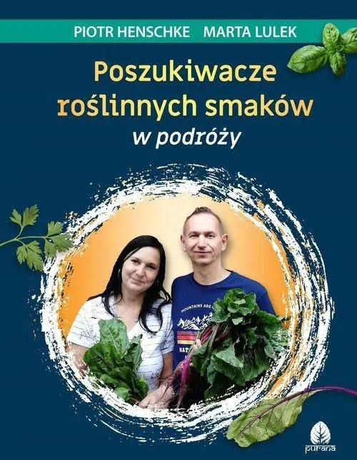 Książka - Poszukiwacze roślinnych smaków w podróży