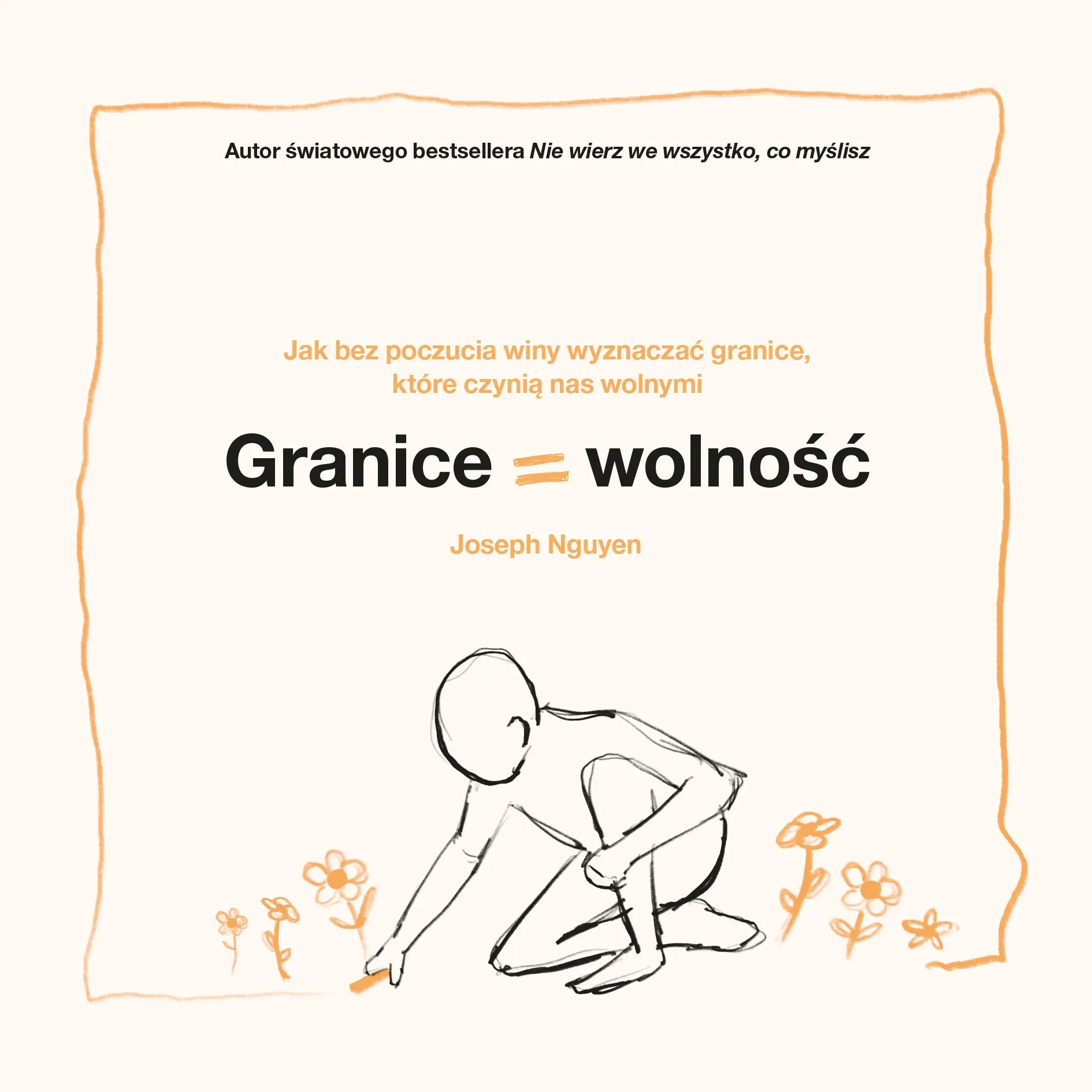 Książka - Granice = Wolność. Jak bez poczucia winy wyznaczać granice, które czynią nas wolnymi