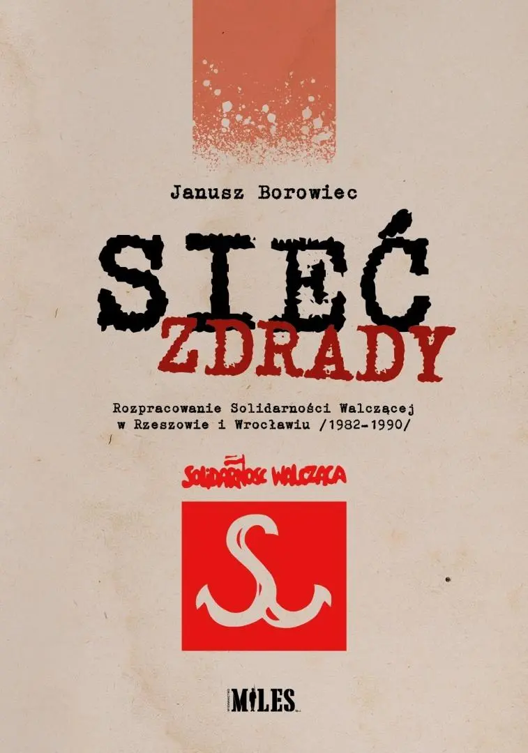 Książka - Sieć zdrady. Rozpracowanie Solidarności...