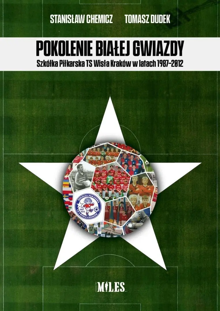 Książka - Pokolenie Białej Gwiazdy. Szkółka Piłkarska..