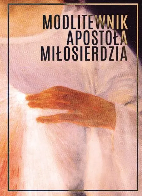 Książka - Modlitewnik Apostoła Miłosierdzia BR