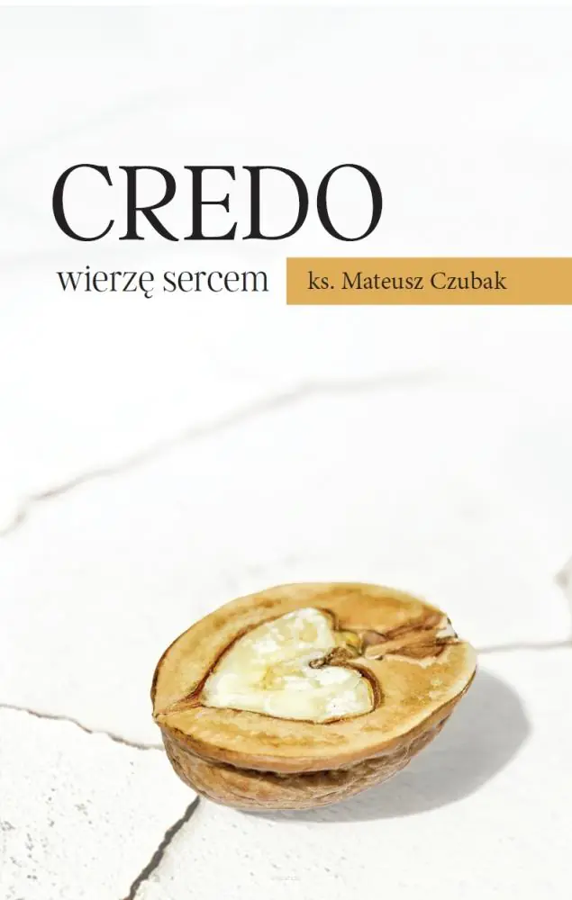 Książka - Credo wierzę sercem