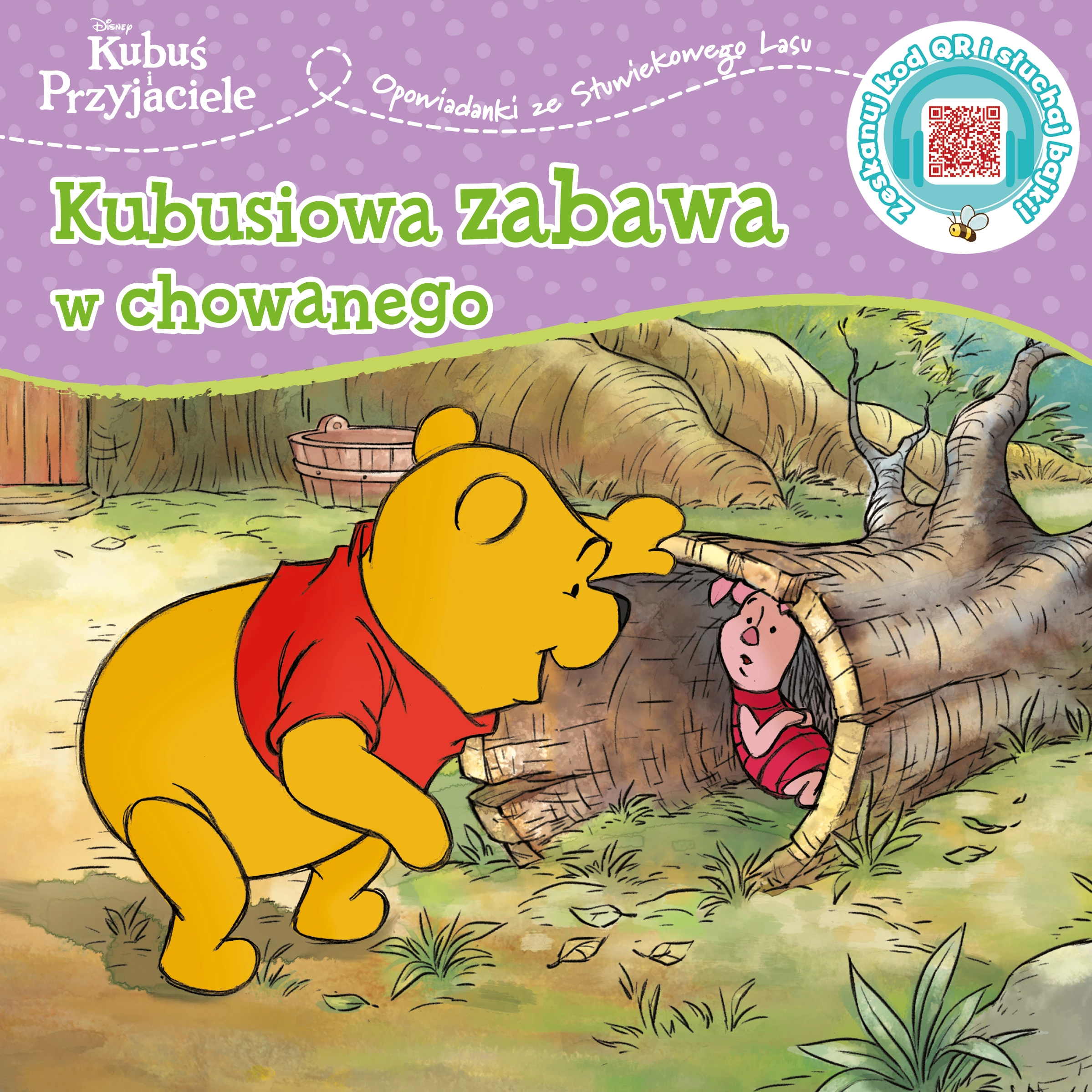 Książka - Opowiastki ze Stuwiekowego Lasu. Kubusiowa zabawa w chowanego. Disney Kubuś i Przyjaciele