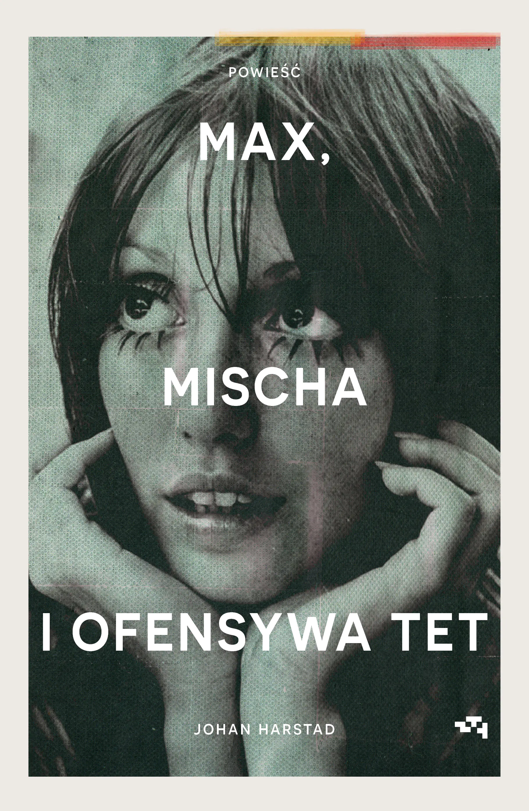 Książka - Max, Mischa i ofensywa Tet