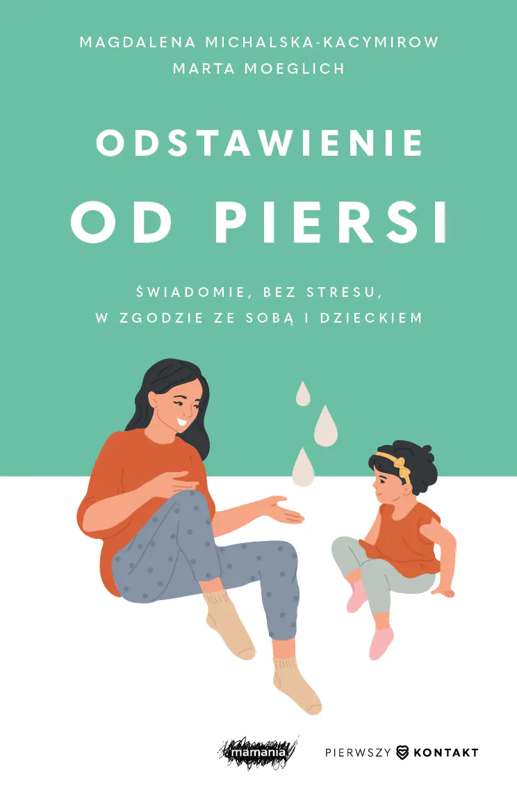 Książka - Odstawienie od piersi. Świadomie, bez stresu, w zgodzie ze sobą i dzieckiem