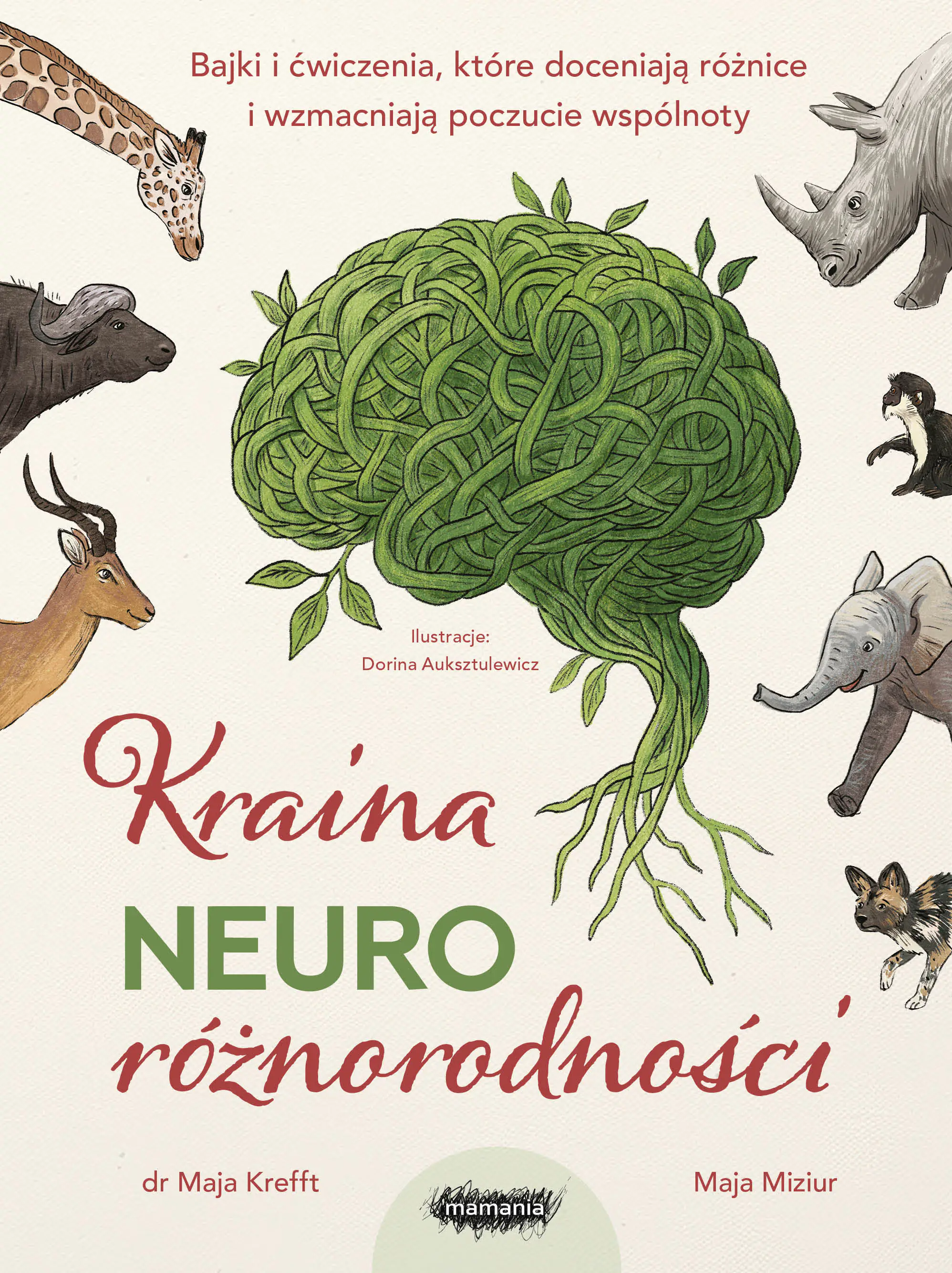Książka - Kraina neuroróżnorodności. Bajki i ćwiczenia, które doceniają różnice i wzmacniają poczucie wspólnoty