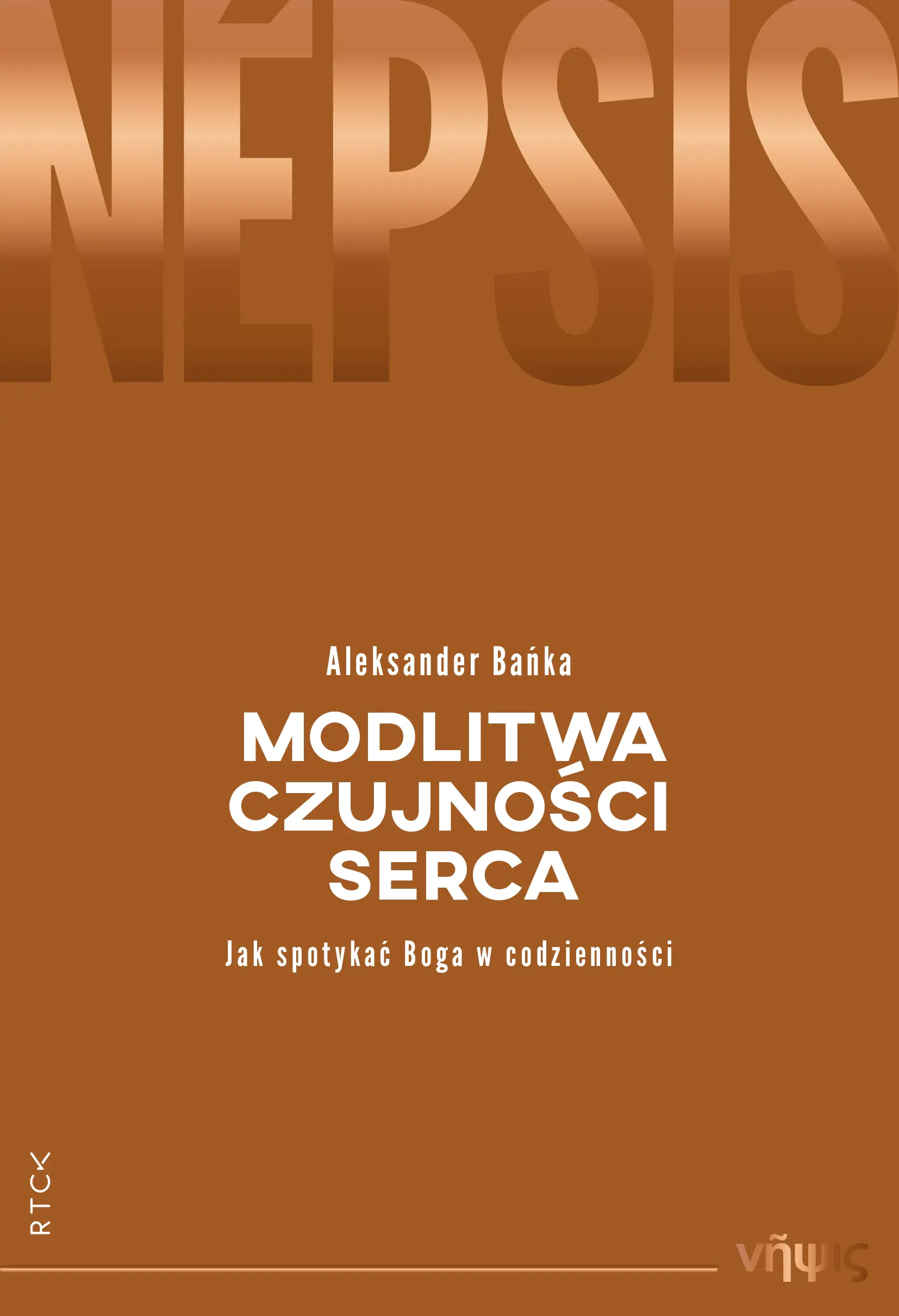 Książka - Nepsis. Modlitwa czujności serca
